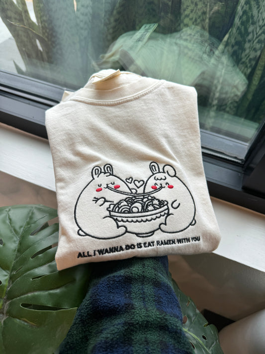 Eat Ramen With You Sweatshirt